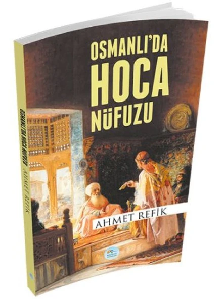 Osmanlı'da Hoca Nüfuzu ürün görseli 1