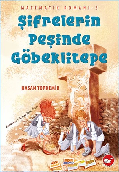 Matematik Romanı 2 - Şifrelerin Peşinde Göbeklitepe ürün görseli 1