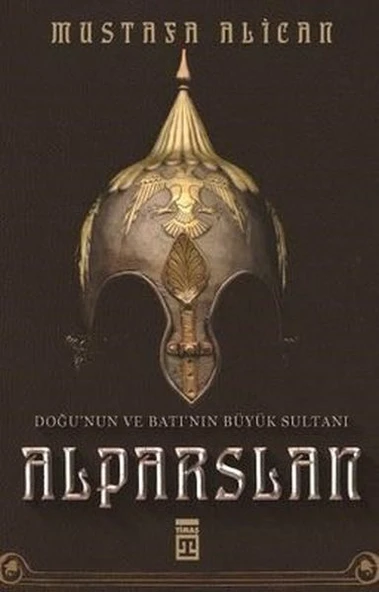 Doğu'nun ve Batı'nın Büyük Sultanı: Alparslan ürün görseli 1