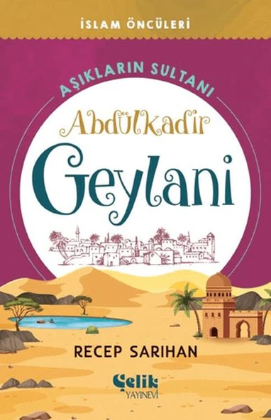 Aşıkların Sultanı Abdülkadir Geylani ürün görseli 1