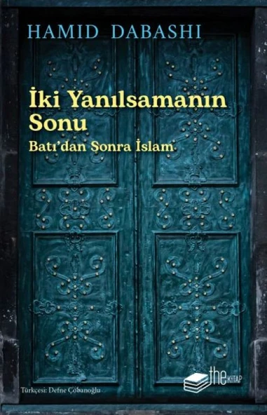 İki Yanılsamanın Sonu: Batı’dan sonra İslam ürün görseli 1