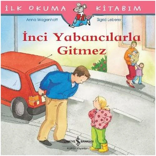İlk Okuma Kitabım - İnci Yabancılarla Gitmez ürün görseli 1
