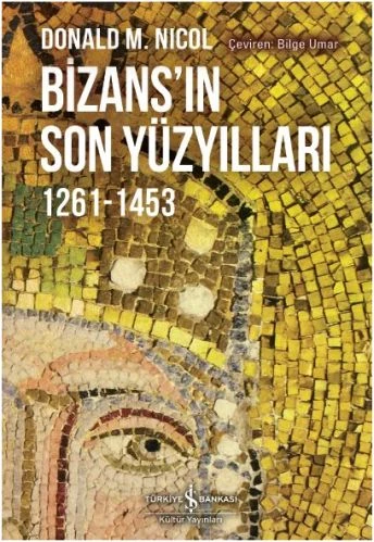 Bizansın Son Yüzyılları 1261-1453 ürün görseli 1