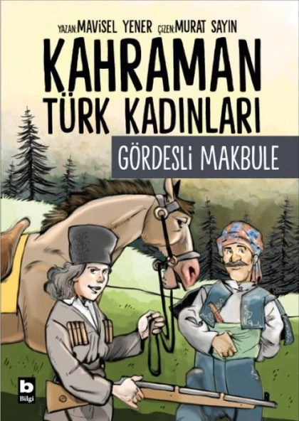 Kahraman Türk Kadınları Gördesli Makbule ürün görseli 1