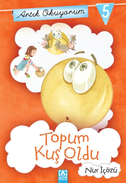 Artık Okuyorum 5 - Topum Kuş Oldu ürün görseli 1