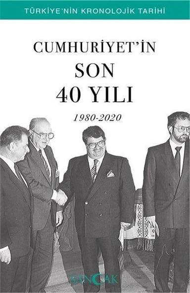 Cumhuriyetin Son 40 Yılı (1980-2020) - Türkiye’nin Kronolojik Tarihi ürün görseli 1