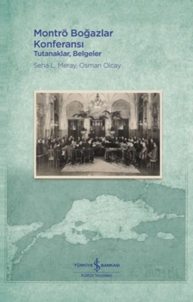 Montrö Boğazlar Konferansı - Tutanaklar, Belgeler ürün görseli 1