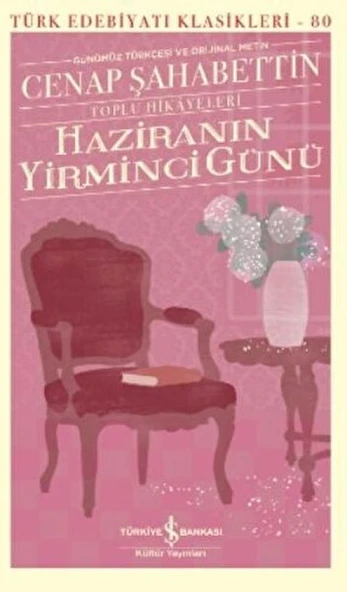 Haziranın Yirminci Günü - Toplu Hikayeleri - - Türk Edebiyatı Klasikleri ürün görseli 1