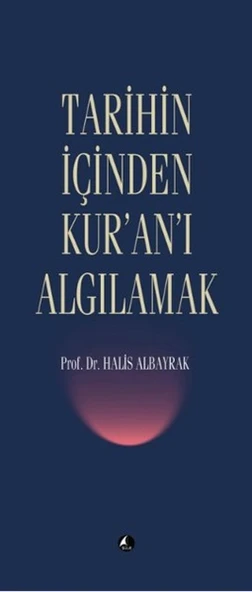 Tarihin İçinden Kur'an'ı Algılamak ürün görseli 1