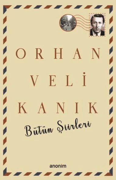 Bütün Şiirleri - Orhan Veli Kanık ürün görseli 1