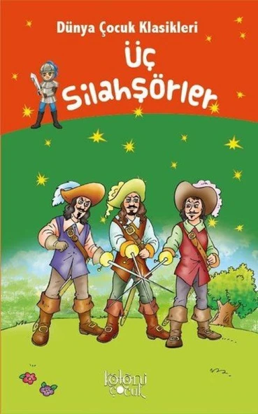 Üç Silahşörler - Dünya Çocuk Klasikleri ürün görseli 1