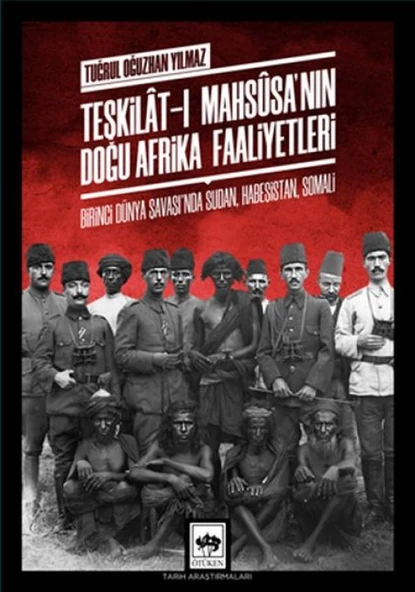 -ı Mahsusa'nın Doğu Afrika Faaliyetleri ürün görseli 1