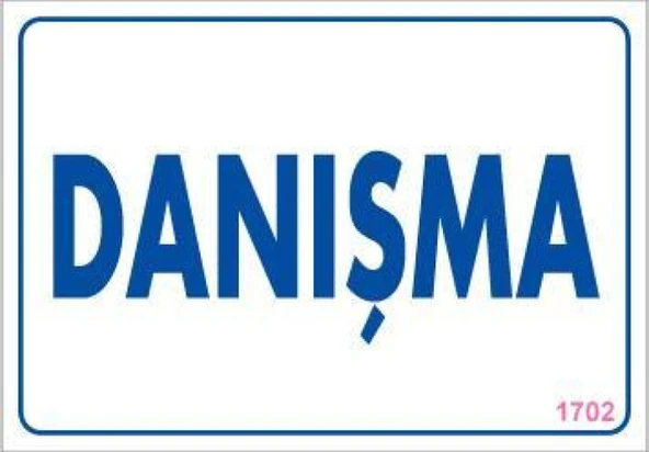 Danışma Uyarı Levhası 17,5x25 KOD:1702 ürün görseli 1