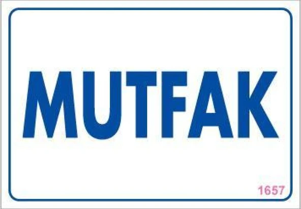Mutfak Uyarı Levhası 17,5x25 KOD:1657 ürün görseli 1