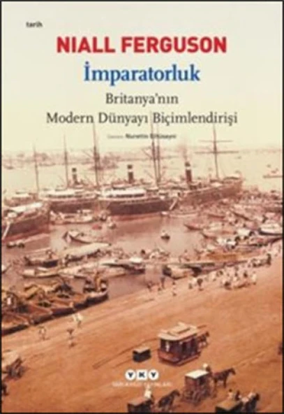 İmparatorluk - Britanya'nın Modern Dünyayı Biçimlendirişi ürün görseli 1