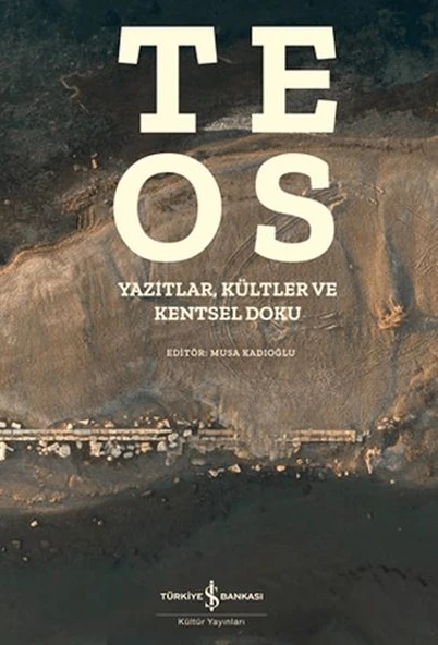 Teos - Yazıtlar, Kültler ve Kentsel Doku ürün görseli 1