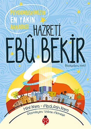 Hazreti Ebu Bekir - Peygamberimizin Yakın Arkadaşı ürün görseli 1