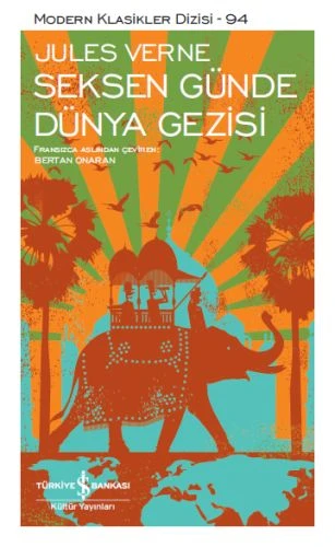 Seksen Günde Dünya Gezisi - Modern Klasikler Dizisi ürün görseli 1