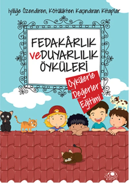Fedakarlık Ve Duyarlılık Öyküleri ürün görseli 1