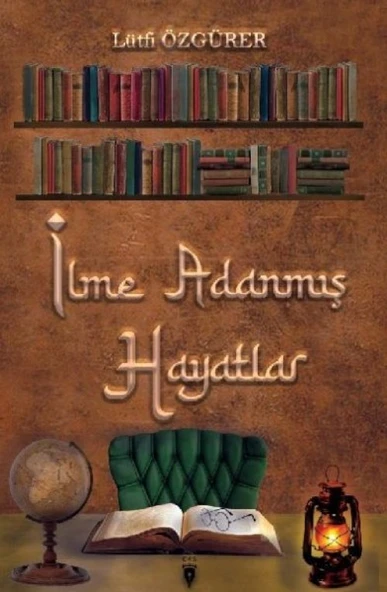 İlme Adanmış Hayatlar ürün görseli 1