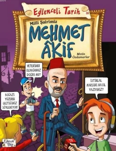 Eğlenceli Bilgi (Tarih) - Milli Şairimiz Mehmet Akif ürün görseli 1