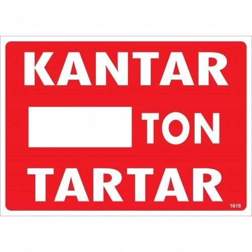 Mey İthalat® Kantar Ton Tartar Uyarı Levhası 25x35 KOD:1618 ürün görseli 1
