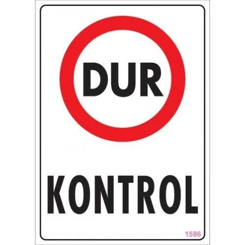 Mey İthalat® Dur Kontrol Uyarı Levhası 25x35 KOD:1586 ürün görseli 1