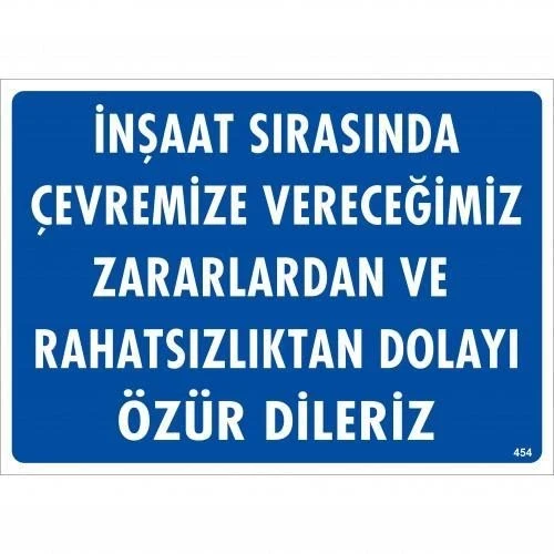 Mey İthalat® İnşaat Sırasında Verdiğimiz Zararlardan Uyarı Levhası 25x35 KOD:454 ürün görseli 1