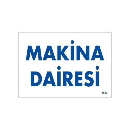 Mey İthalat® Makine Dairesi Uyarı Levhası 17,5x25 KOD:1653 ürün görseli 1