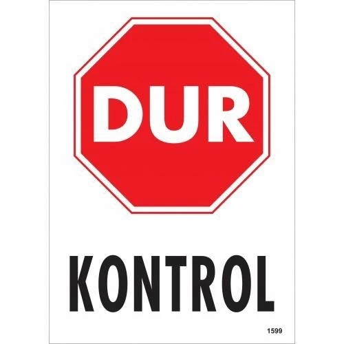 Mey İthalat® Dur Kontrol Siyah Kırmızı Uyarı Levhası 25x35 KOD:1599 ürün görseli 1
