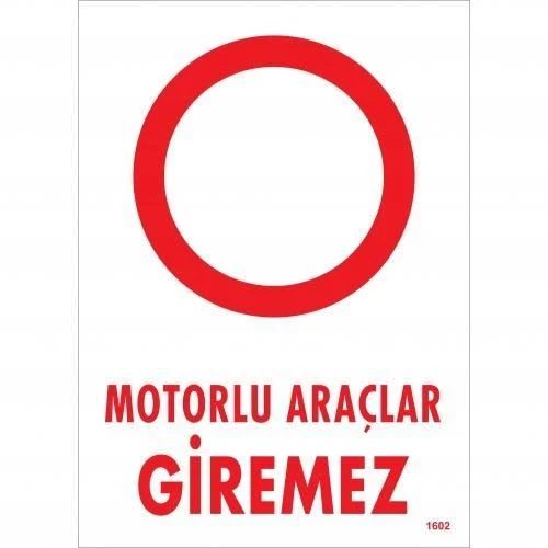 Mey İthalat® Motorlu Araçlar Giremez Uyarı Levhası 25x35 KOD:1602 ürün görseli 1