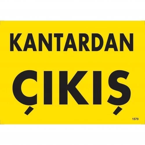 Mey İthalat® Kantardan Çıkış Uyarı Levhası 25x35 KOD:1579 ürün görseli 1