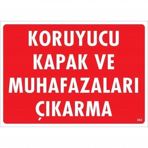 Mey İthalat® Koruyucu Kapak Ve Muhafazaları Çıkarma Uyarı Levhası 25x35 KOD:263 ürün görseli 1