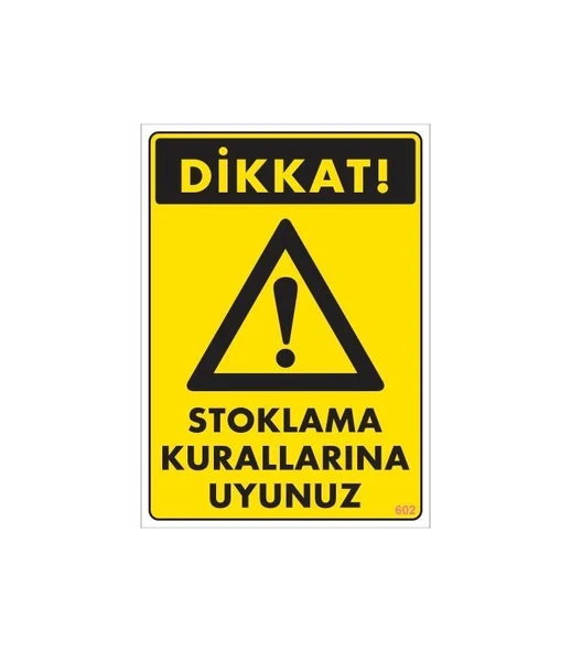 Mey İthalat® Stoklama Kurallarına Uyunuz Levhası 25x35 Kod: 602 ürün görseli 1