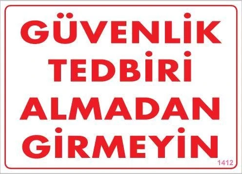 Mey İthalat® Güvenli Tedbiri Uyarı Levhası 25x35 KOD:1412 ürün görseli 1
