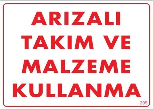 Mey İthalat® Arızalı Malzeme Takım Kullanma Uyarı Levhası 25x35 KOD: 209 ürün görseli 1