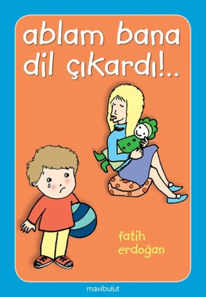 Ablam Bana Dil Çıkardı!.. ürün görseli 1