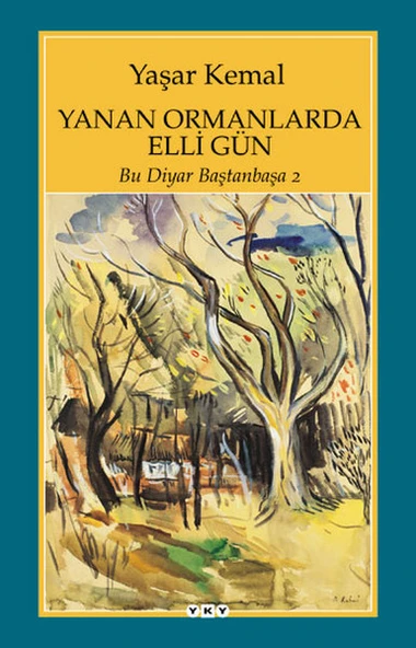 Yanan Ormanlarda Elli Gün - Bu Diyar Baştan Başa 2 ürün görseli 1