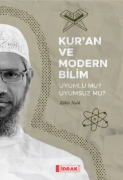 Kur'an ve Modern Bilim;Uyumlu mu Uyumsuz mu? ürün görseli 1