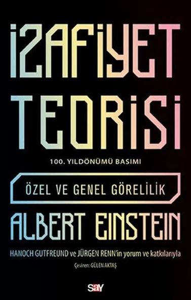 İzafiyet Teorisi: Özel ve Genel Görelilik (100. Yıldönümü Basımı) ürün görseli 1