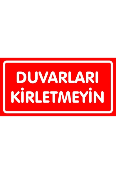 Duvarları Kirletmeyin Uyarı Levhası UV Baskı Kolay Montaj PVC İkaz Tabelası Kapı Duvar ürün görseli 1