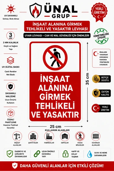 İnşaat Alanına Girmek Tehlikeli ve Yasaktır İş Güvenlik Tabelası 25x35 cm Kolay Montaj PVC ürün görseli 1