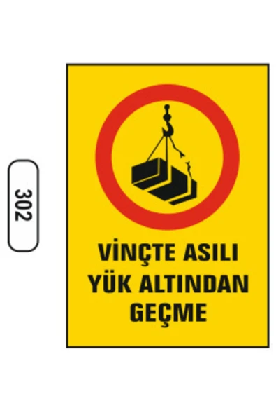 Vinçte Asılı Yük Altından Geçme Uyarı İkaz Levhası Kolay Montaj ürün görseli 1