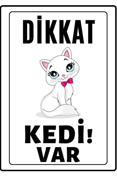 Dikkat Kedi Var Uyarı İkaz Levhası Kaplama A4 Süslü 8x21 cm PVC Kolay Montaj İkaz Tabelası ürün görseli 1