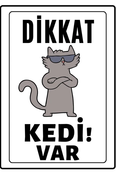 Dikkat Kedi Var Uyarı İkaz Levhası PVC Kaplama A4 Artist 1 Kolay Montaj ürün görseli 1
