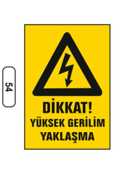 Dikkat Yüksek Gerilim Yaklaşma Uyarı İkaz Levhası Kolay Montaj PVC İkaz Tabelası Kapı Duvar ürün görseli 1