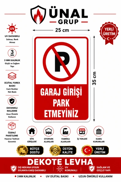 Garaj Girişi Park Etmeyiniz 25x35 cm Dekota Levha Park Yasaktır Tabelası 3 mmlı ürün görseli 1