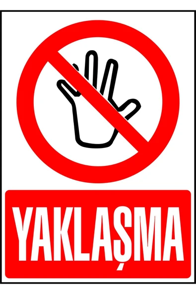 Yaklaşma Kendinden 25x35 cm Dekota Levha Dekota Kolay Montaj İkaz Tabelası Kapı Duvar ürün görseli 1