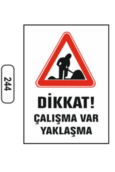 Dikkat Çalışma Var Yaklaşma Uyarı İkaz Levhası Kolay Montaj Ofis Uyumlu PVC İkaz Tabelası ürün görseli 1