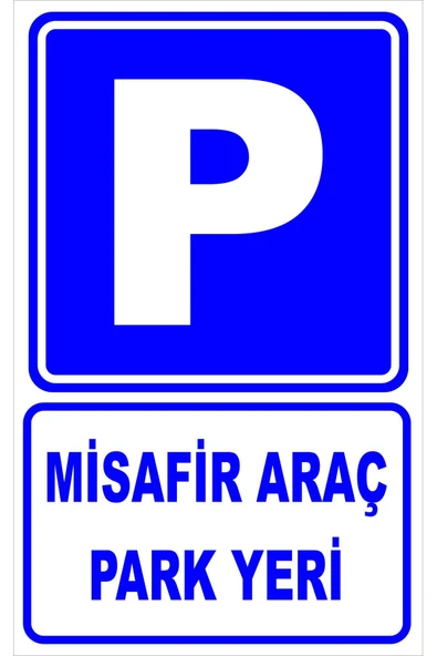 P Misafir Araç Park Yeri Uyarı Levhası 25x35 cm 3 mm Dekota Kapı Duvar İkaz Tabelası ürün görseli 1